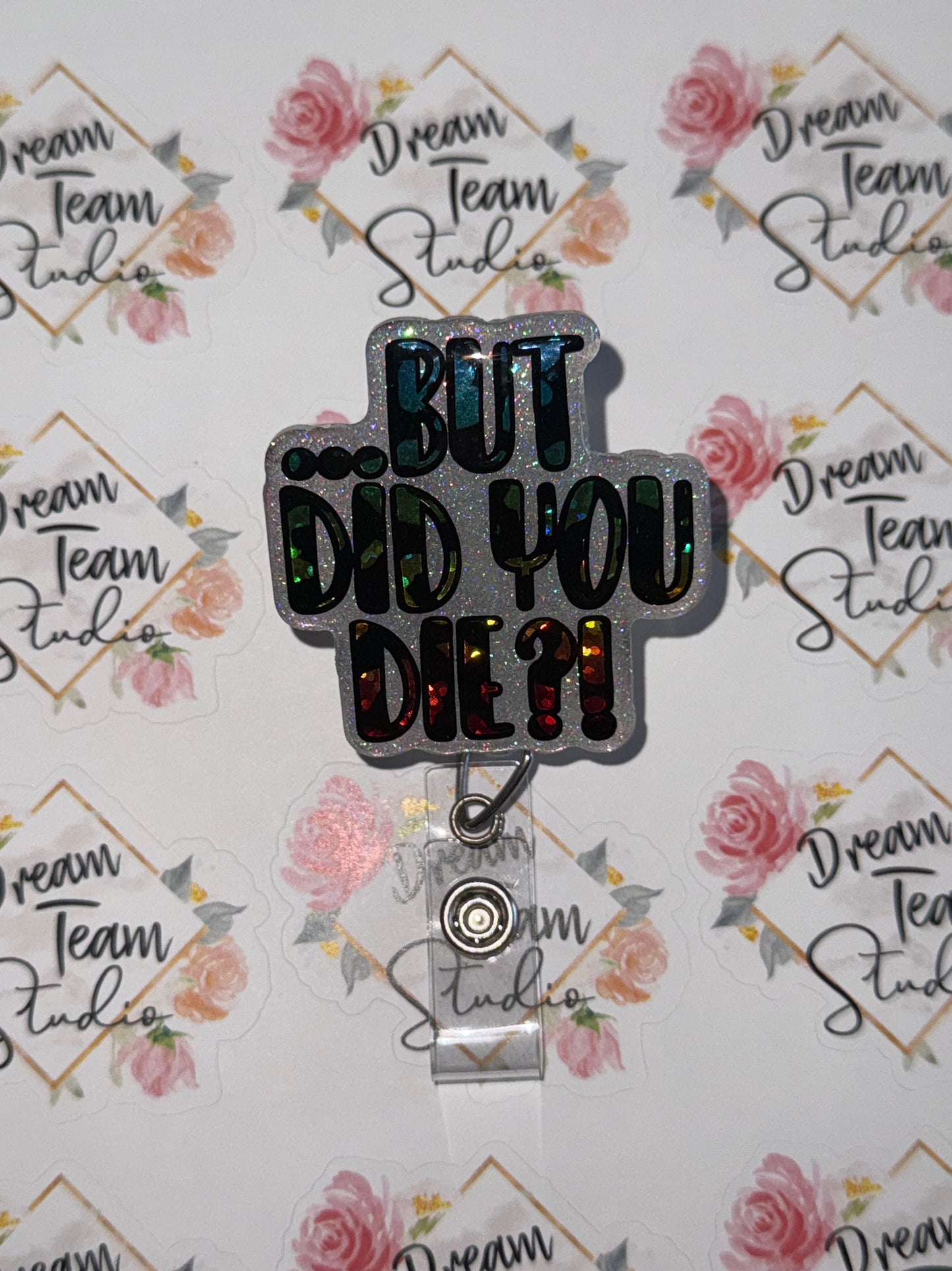 But Did You Die