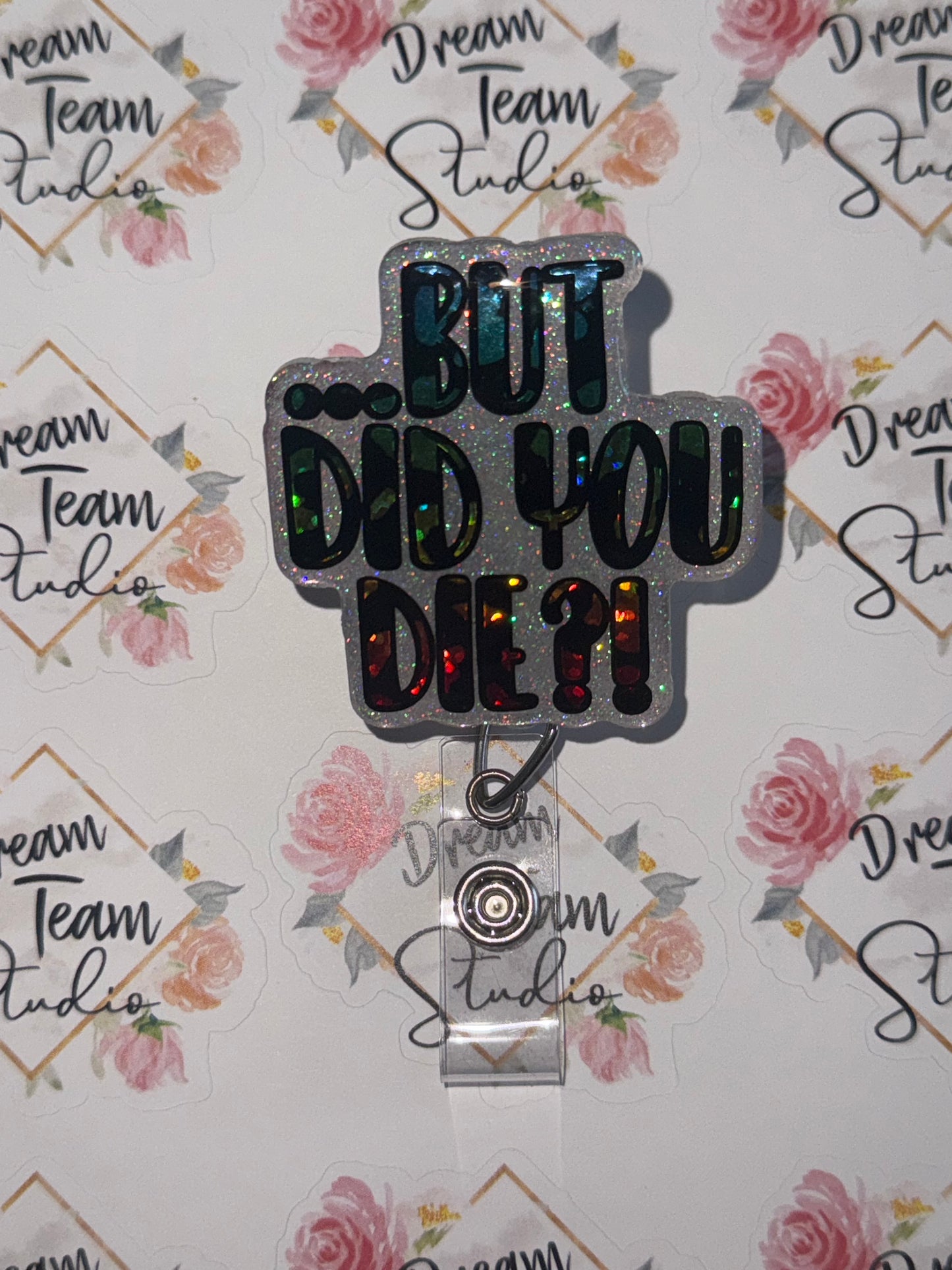 But Did You Die