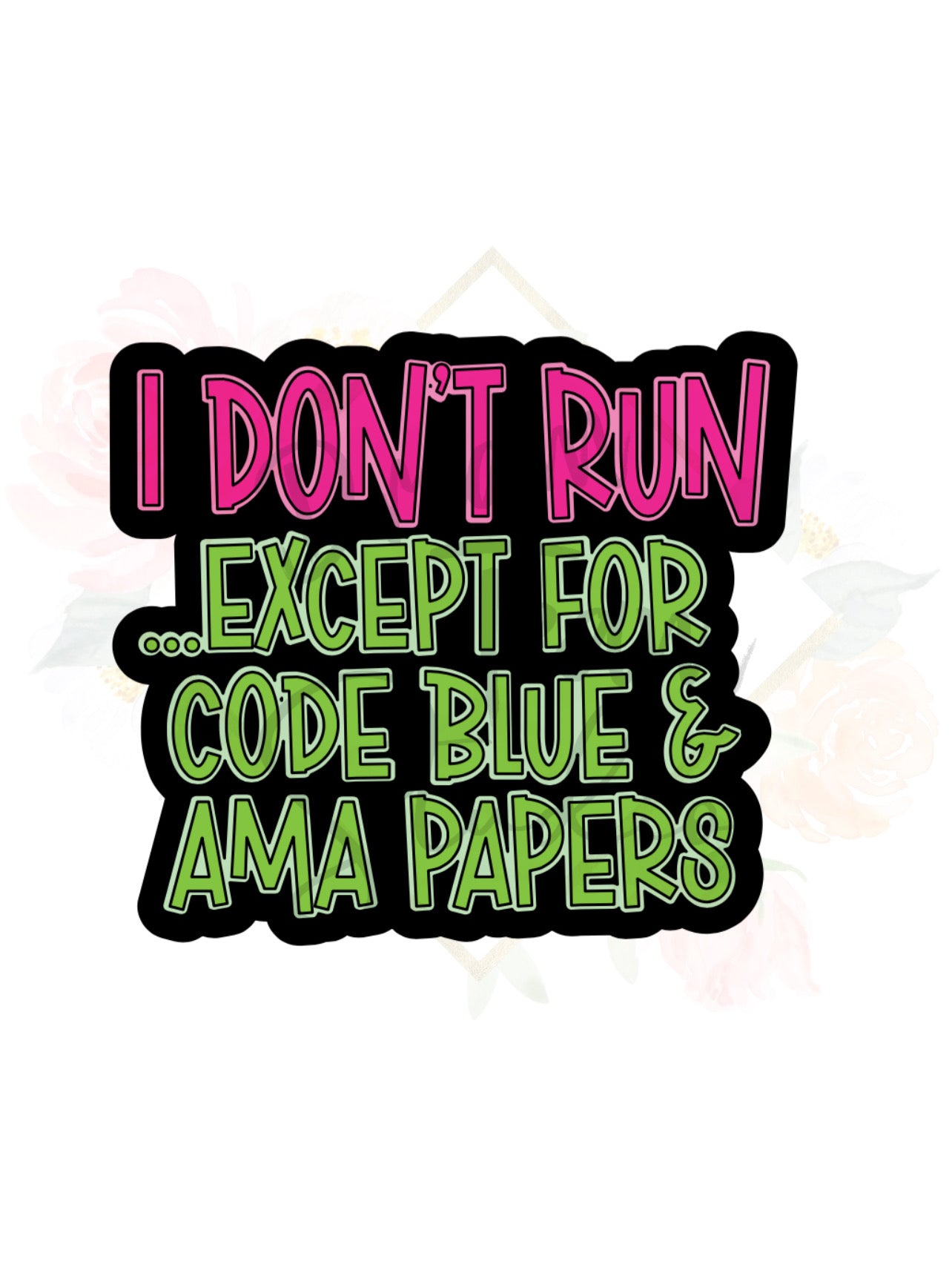 I Don’t Run