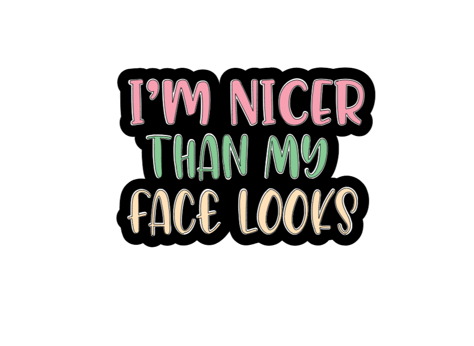 I am nice