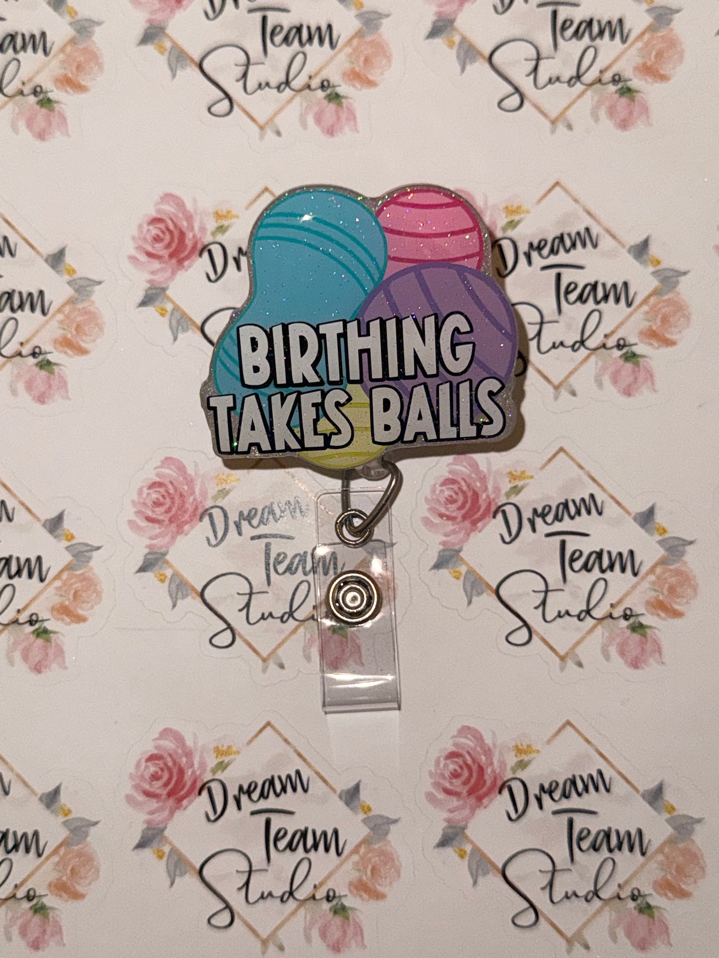 Birthing Takes Balls