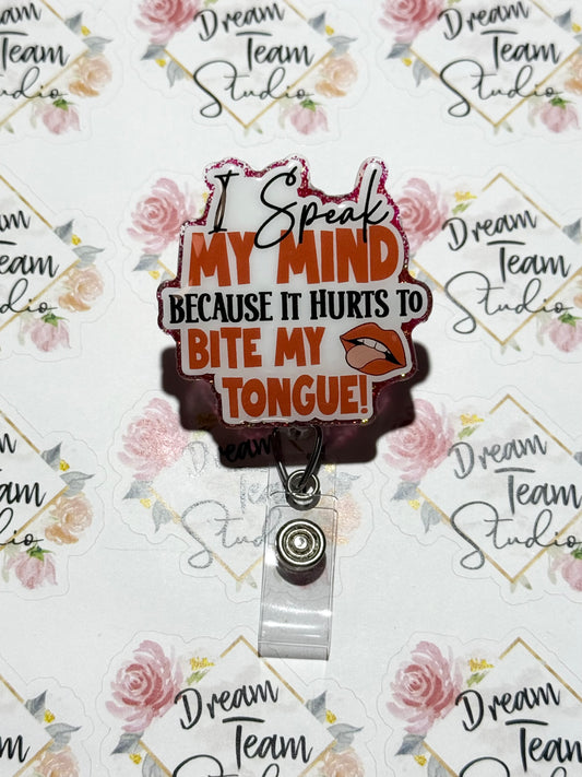 Speak Mind Bite Tongue