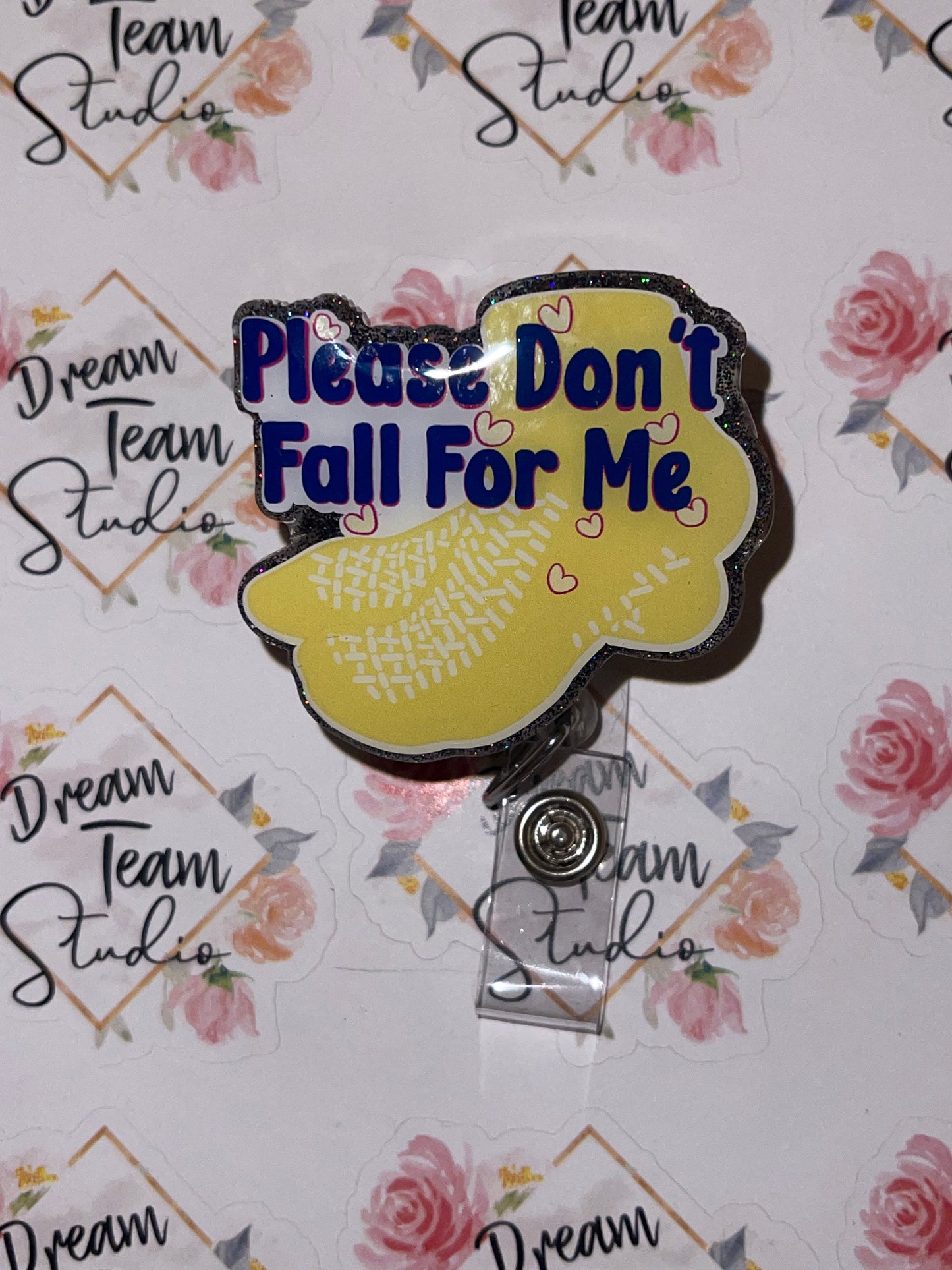 Don't Fall for Me Badge Reel