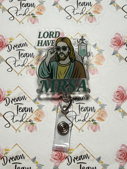Lord Have MRSA