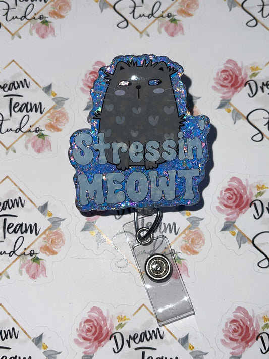 Stressin Meowt Badge Reel