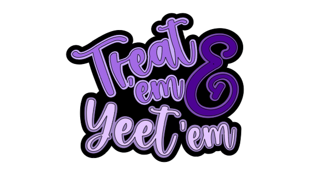 Treat and Yeet Badge Reel